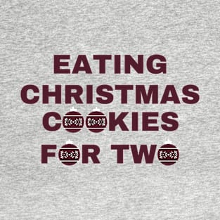 Eating Christmas Cookies For Two T-Shirt